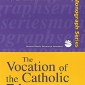The Vocation of the Catholic Educator