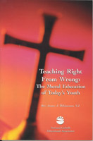 Teaching Right From Wrong: Moral Education of Today's Youth