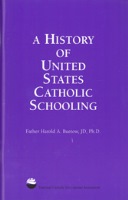 A History of United States Catholic Schooling