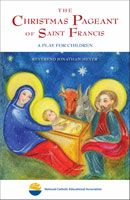 The Christmas Pageant of Saint Francis:  A Play for Children