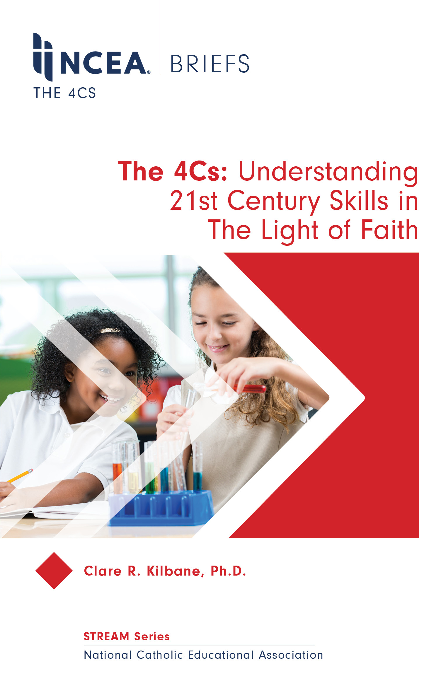 NCEA Briefs: The 4-C's: Understanding 21st Century Skills