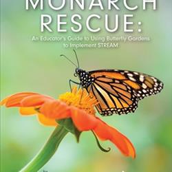 Monarch Rescue: An Educator&#39;s Guide to Using Butterfly