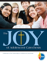 Downloadable PDF of The Joy of Adolescent Catechesis