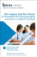 NCEA Briefs: Our Legacy and Our Future: